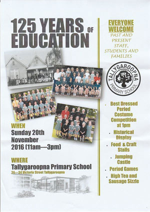 Flyer for 125 years of Tallygaroopna Primary School.